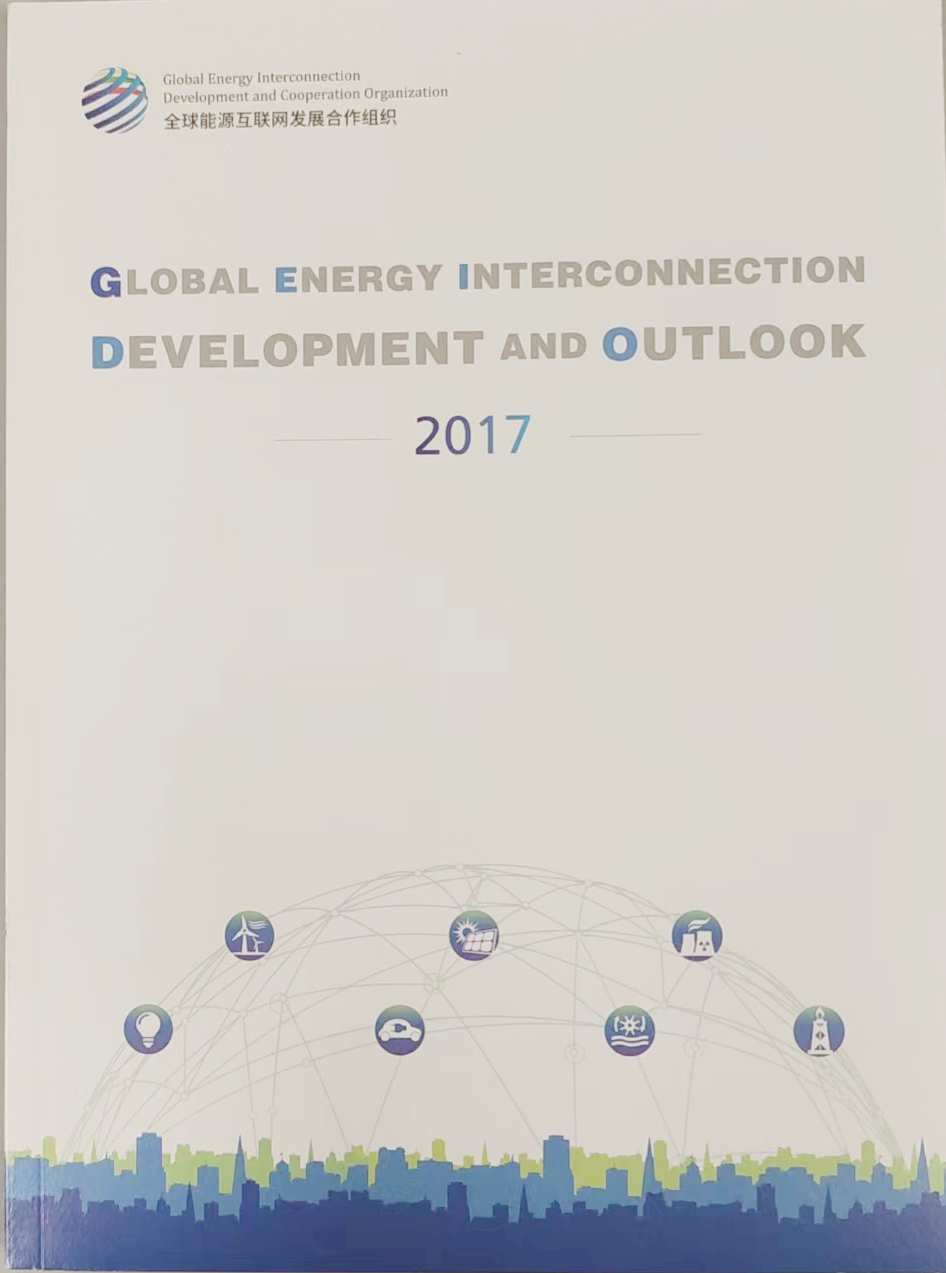 GLOBAL ENERGY INTERCONNECTION DEVELOPMENT AND OUTLOOK 2017